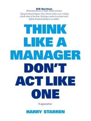 Afbeeldingen van Think like a manager don't act like one