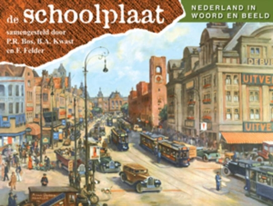 Afbeelding van De Schoolplaat Nederland in woord en beeld