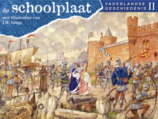 Afbeelding van De Schoolplaat Vaderlandse Geschiedenis deel 2