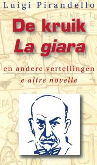 Afbeelding van De Kruik en andere Vertellingen = La Giara e altre Novelle