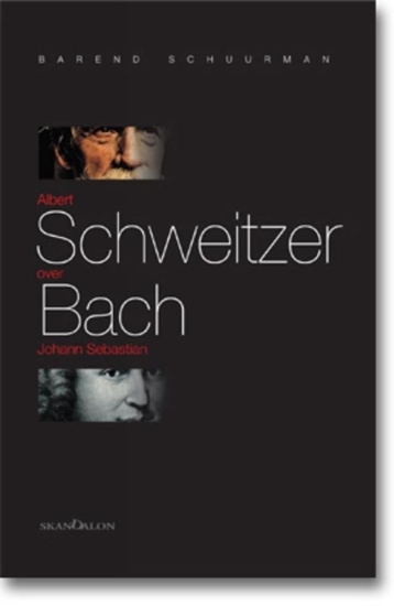 Afbeelding van Albert Schweitzer over Johann Sebastian Bach