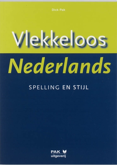 Afbeelding van Vlekkeloos Nederlands Spelling en stijl