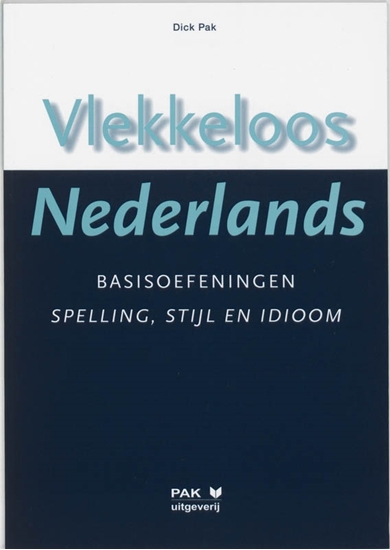 Afbeelding van Vlekkeloos Nederlands Basisoefeningen spelling, stijl en idioom taalniveau 2F en 3F