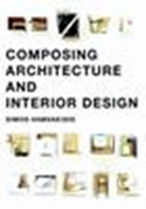 Afbeeldingen van Composing architecture and interior design