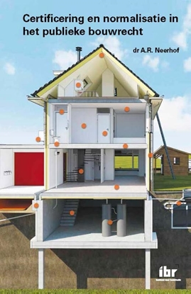 Afbeeldingen van Certificering en normalisatie in het publieke bouwrecht