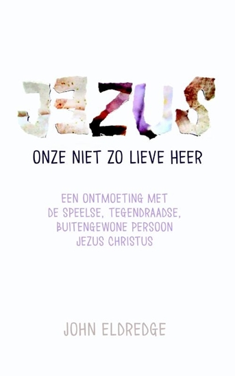 Afbeelding van Jezus onze niet zo lieve Heer