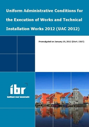 Afbeeldingen van Uniform administrative conditions for the execution of works and technical installation works 2012