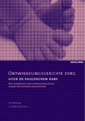 Afbeeldingen van Ontwikkelingsgerichte zorg voor de pasgeboren baby