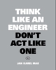 Afbeelding van Think Like an Engineer, Don't Act Like One