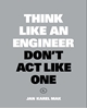 Afbeelding van Think Like an Engineer, Don't Act Like One