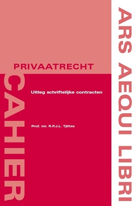 Afbeeldingen van Ars Aequi Cahiers - Privaatrecht Uitleg van schriftelijke contracten