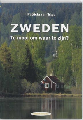Afbeeldingen van Zweden. Te mooi om waar te zijn?