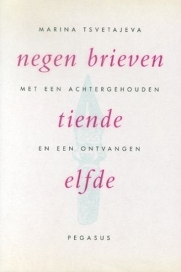 Afbeelding van Pegasus literair Negen brieven met een achtergehouden tiende en een ontvangen elfde