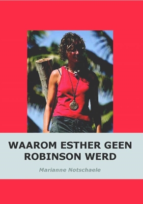 Afbeeldingen van Waarom Esther geen Robinson werd