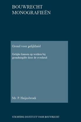 Afbeeldingen van Bouwrecht monografieen Grond voor gelijkheid