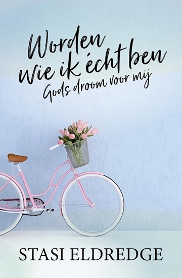 Afbeelding van Worden wie ik écht ben