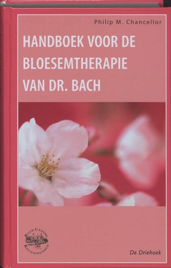 Afbeelding van Handboek voor de bloesemtherapie van dr. Bach