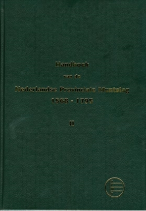 Afbeeldingen van Handboek van de Nederlandse Provinciale Muntslag 1573-1806 2