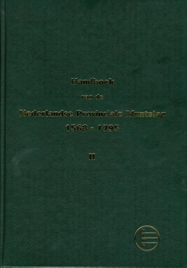 Afbeelding van Handboek van de Nederlandse Provinciale Muntslag 1573-1806 2
