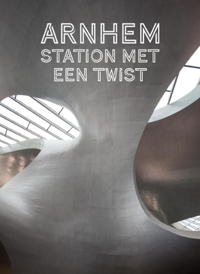 Afbeelding van Arnhem. Station met een twist