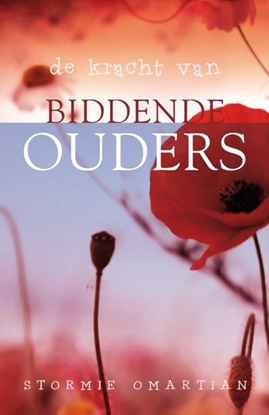 Afbeeldingen van De kracht van biddende ouders