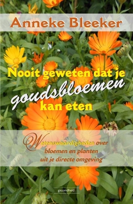 Afbeeldingen van Nooit geweten dat je goudsbloemen kan eten