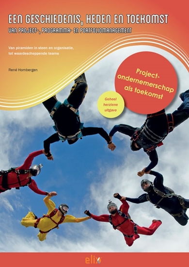 Afbeelding van Een geschiedenis, heden en toekomst van project-, programma- en portfoliomanagement