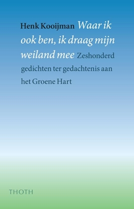 Afbeeldingen van Waar ik ook ben, ik draag mijn weiland mee