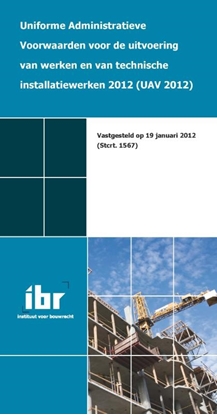 Afbeeldingen van Uniforme administratieve voorwaarden voor de uitvoering van werken en van technische installatiewerken 2012 (UAV 2012)