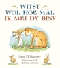 Afbeelding van Witst wol hoe mal ik mei dy bin