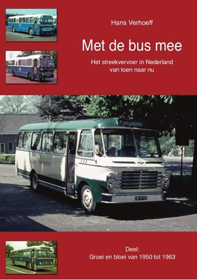Afbeelding van Met de bus mee Groei en bloei van 1950 tot 1963