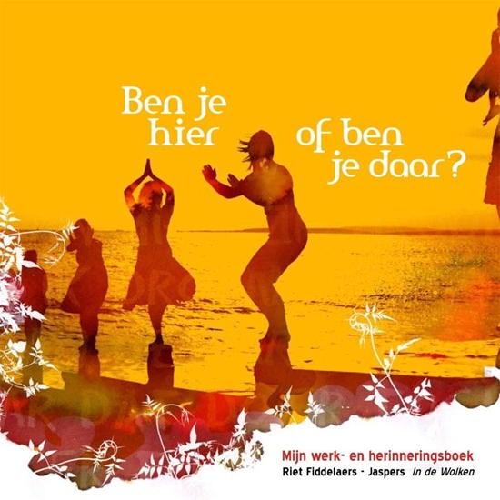 Afbeelding van Ben je hier of ben je daar?