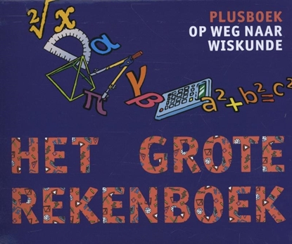 Afbeeldingen van Het Grote Rekenboek Het grote rekenboek plusboek