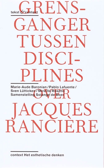 Afbeelding van Tekst & context Over het werk van Jacques Rancière