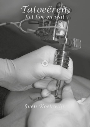 Afbeeldingen van Tatoeeren, het hoe en wat