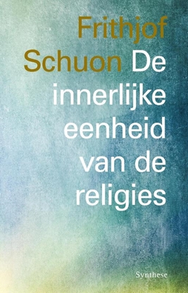 Afbeeldingen van De innerlijke eenheid van de religies