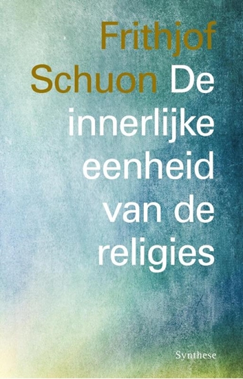 Afbeelding van De innerlijke eenheid van de religies