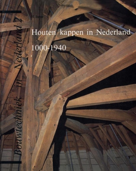 Afbeelding van Houten kappen in Nederland 1000-1940