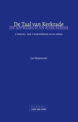 Afbeeldingen van De taal van Kerkrade