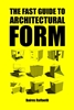 Afbeelding van The fast guide to architectural form