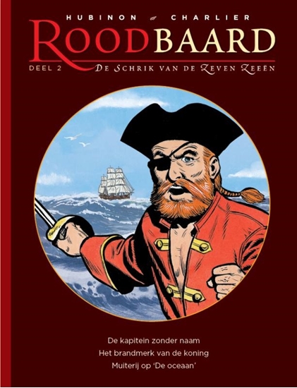 Afbeelding van Roodbaard, de schrik van de zeven zeeën De kapitein zonder naam ; Het brandmerk van de koning ; Muiterij op 'De Oceaan'