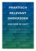 Afbeelding van Praktisch relevant onderzoek: hoe doe je dat?