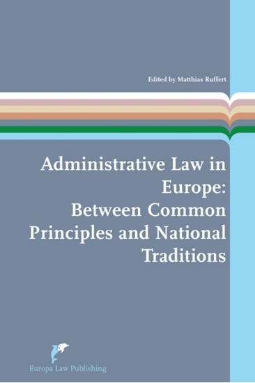 Afbeelding van European Administrative Law Series Administrative Law in Europe