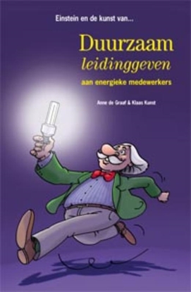 Afbeeldingen van Einstein en de kunst van duurzaam leidinggeven aan energieke medewerkers