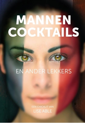 Afbeeldingen van Mannen, cocktails en anders lekkers