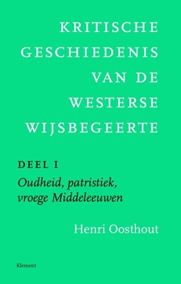 Afbeeldingen van Kritische geschiedenis van de westerse wijsbegeerte 1 Oudheid, patristiek, vroege Middeleeuwen deleeuwen, vroegmoderne tijd