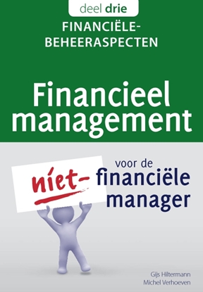 Afbeeldingen van Financieel management voor de niet-financiële manager Financiële beheeraspecten