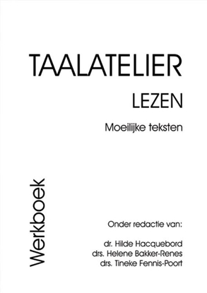 Afbeeldingen van Taalatelier Moeilijke teksten Werkboek