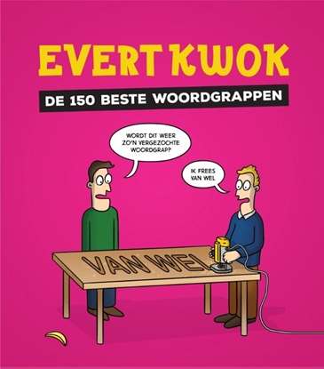 Afbeeldingen van Evert Kwok De 150 beste woordgrappen