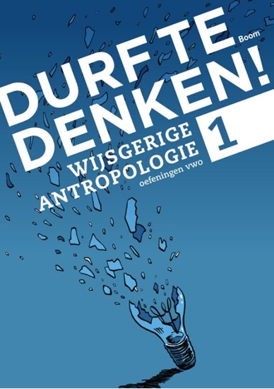 Afbeelding van Durf te denken! Wijsgerige antropologie Vwo 1 Werkboek